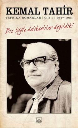 Biz Böyle Delikanlılar Değildik! Cilt 1 1947-1951