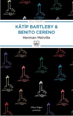 Katip Bartleby   Benito Cereno