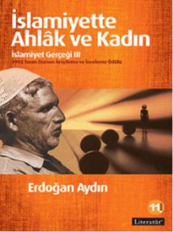 İslamiyette Ahlak ve Kadın: İslamiyet Gerçeği 3