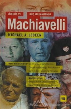 Liderlik ve Güç Kullanımında Machiavelli