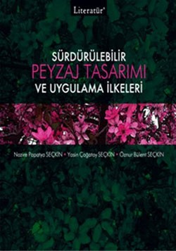 Sürdürülebilir Peyzaj Tasarımı ve Uygulama İlkeleri