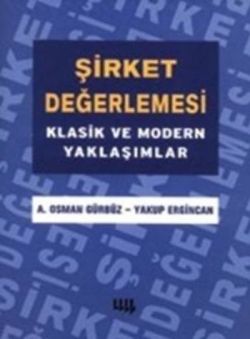 Şirket Değerlemesi Klasik ve Modern Yaklaşımlar