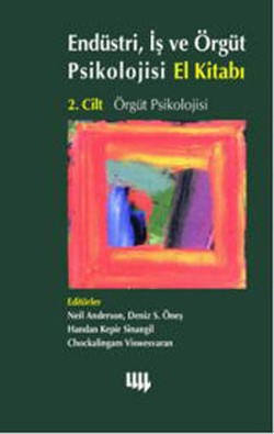 Endüstri, İş ve Örgüt Psikolojisi El Kitabı Cilt 2 (Örgüt Psikolojisi)