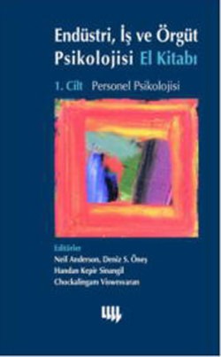 Endüstri, İş ve Örgüt Psikolojisi El Kitabı Cilt 1 (Personel Psikolojisi)