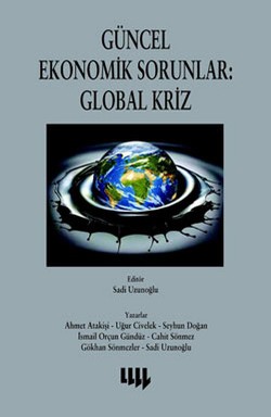 Güncel Ekonomik Sorunlar 2: Global Kriz