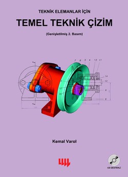 Teknik Elemanlar için Temel Teknik Çizim (Genişletilmiş 2. Basım)