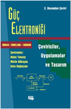 Güç Elektroniği: Çeviriciler, Uygulamalar ve Tasarım 2. Basım'dan Çeviri