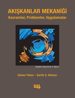 Akışkanlar Mekaniği: Kavramlar, Problemler, Uygulamalar (CD'li) Güncelleştirilmiş Tekrar Baskı