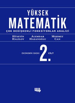 Yüksek Matematik 2 - Çok Değişkenli Fonksiyonlar Teorisi (Ekonomik Baskı)