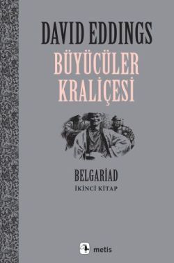 Büyücüler Kraliçesi, Belgariad II