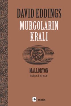 Malloryon Serisi 2 - Murgoların Kralı