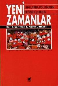 Yeni Zamanlar 1990’larda Politikanın Değişen Çehresi