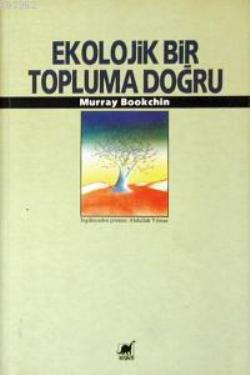 Ekolojik Bir Topluma Doğru