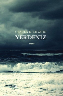 Yerdeniz (Altı Kitap Tek Cilt)