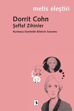 Şeffaf Zihinler: Kurmaca Eserlerde Bilincin Sunumu