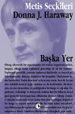 Metis Seçkiler 14 - Başka Yer: Donna Haraway'den Seçme Yazılar