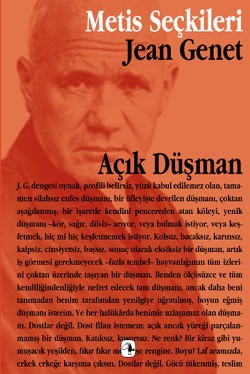 Açık Düşman: Jean Genet'den Seçme Yazılar ve Söyleşiler (M.S 8)