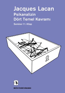 Metis Ötekini Dinlemek Dizisi 22 - Psikanalizin Dört Temel Kavramı - Seminer 11. Kitap