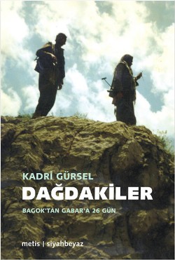 Dağdakiler: Bagok'tan Gabar'a 26 Gün