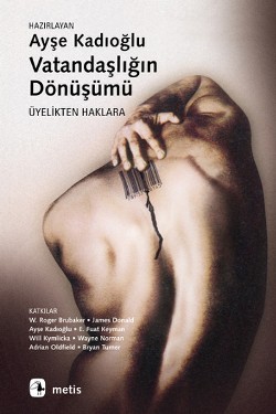 Vatandaşlığın Dönüşümü: Üyelikten Haklara