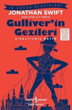 Gulliver'in Gezileri (Kısaltılmış Metin) 100 Temel Eser