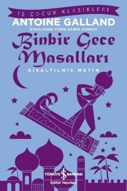 Binbir Gece Masalları (Kısaltılmış Metin) 100 Temel Eser