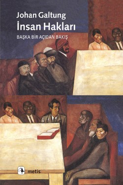 İnsan Hakları: Bir Başka Açıdan