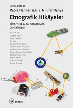 Etnografik Hikayeler - Türkiye’de Alan Araştırması Deneyimleri