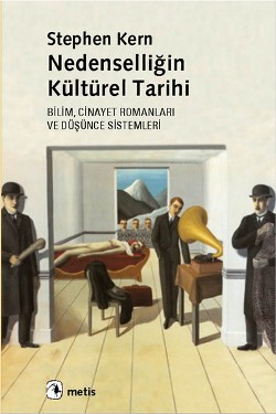 Nedenselliğin Kültürel Tarihi - Bilim, Cinayet Romanları ve Düşünce Sistemleri