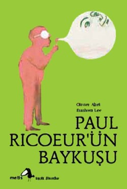 Metis Küçük Filozoflar Serisi 07 - Paul Ricoeur'ün Baykuşu