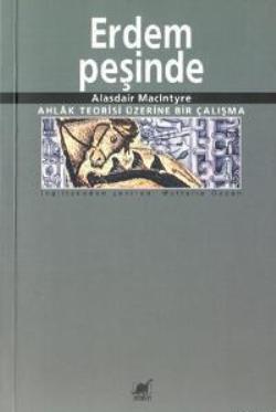 Erdem Peşinde Ahlak Teorisi Üzerine Bir Çalışma