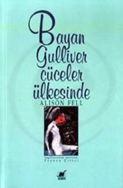 Bayan Gülliver Cüceler Ülkesinde