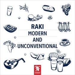 Rakı - Modern and Unconventional (Rakı Her Dem Yeni, Her Daim Kalender)