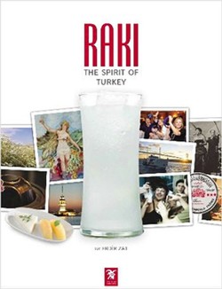 Rakı: The Spirit of Turkey