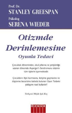 Otizmde Derinlemesine: Oyunla Tedavi