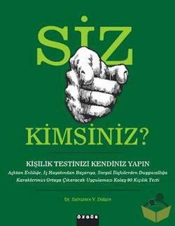 Siz Kimsiniz? Kişilik Testinizi Kendiniz Yapın