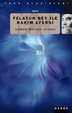 Felatun Bey İle Rakım Efendi