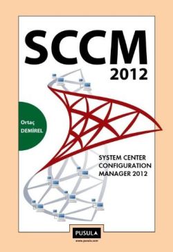 SCCM 2012: System Center Configuration Manager