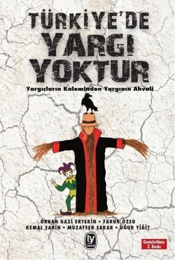 Türkiye'de Yargı Yoktur