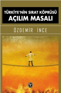 Türkiye'nin Sırat Köprüsü Açılım Masalı