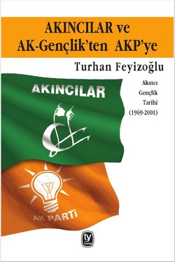 Akıncılar ve Ak-Gençlik'ten AKP'ye