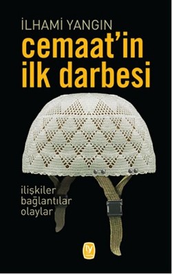 Cemaat'in İlk Darbesi