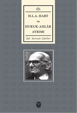 H.L.A. Hart ve Hukuk-Ahlak Ayrımı