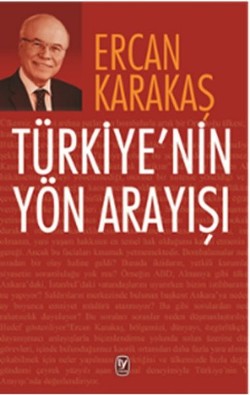 Türkiye'nin Yön Arayışı