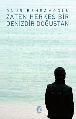 Zaten Herkes Bir Denizdir Doğuştan