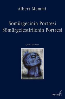 Sömürgecinin ve Sömürgeleştirilenin Portresi