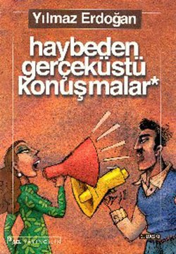 Haybeden Gerçeküstü Konuşmalar