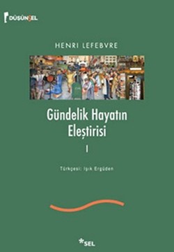 Gündelik Hayatın Eleştirisi 1