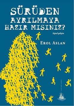 Sürüden Ayrılmaya Hazır mısınız?