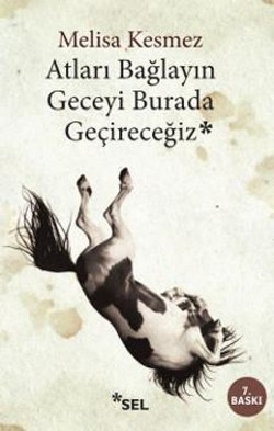 Atları Bağlayın Geceyi Burada Geçireceğiz